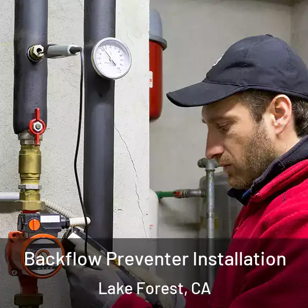  Backflow Preventer Installation Lake Forest, CA