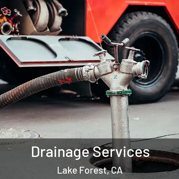 Drainage Services Lake Forest, CA