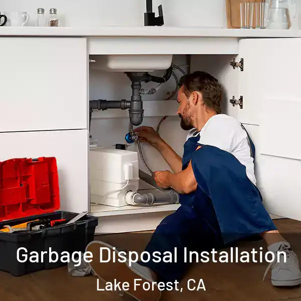  Garbage Disposal Installation Lake Forest, CA