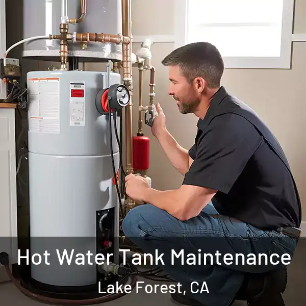  Hot Water Tank Maintenance Lake Forest, CA