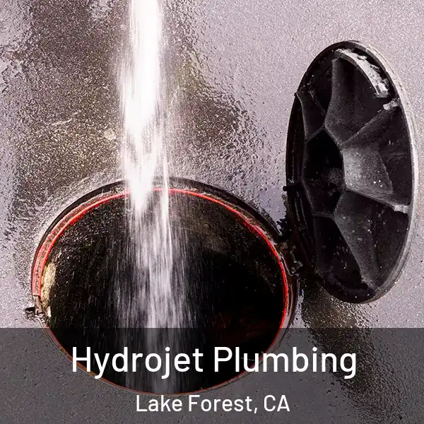  Hydrojet Plumbing Lake Forest, CA