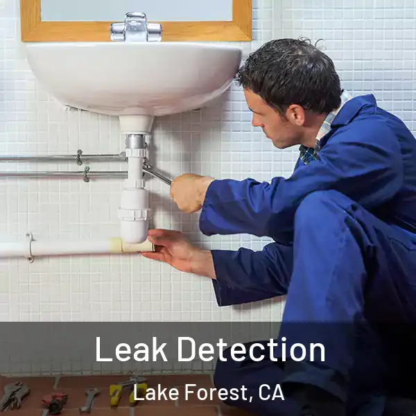  Leak Detection Lake Forest, CA