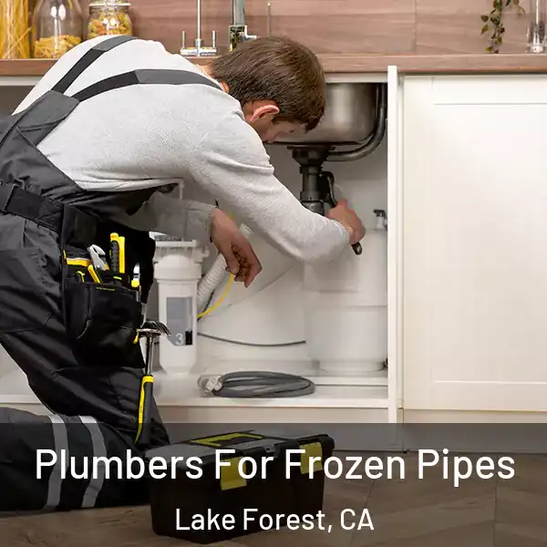  Plumbers For Frozen Pipes Lake Forest, CA