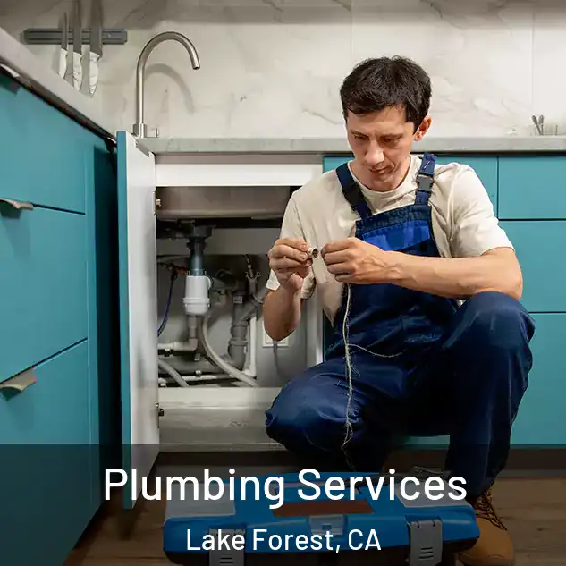 Plumbing Services Lake Forest, CA