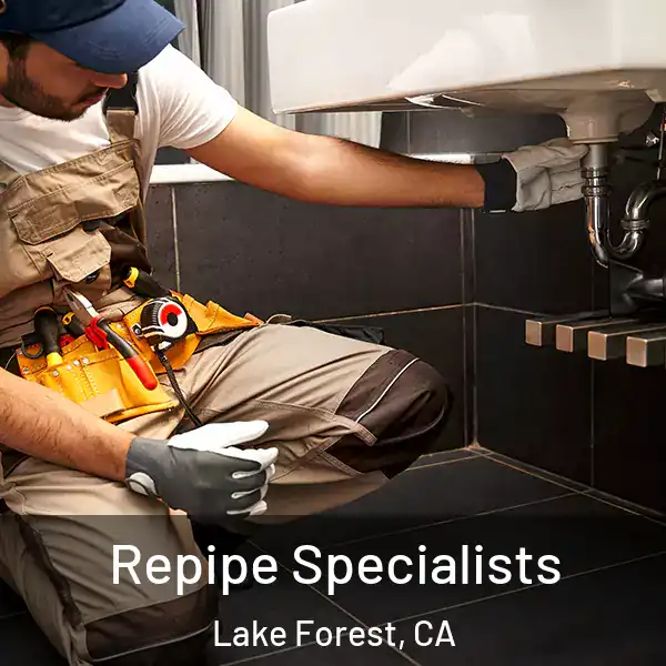  Repipe Specialists Lake Forest, CA