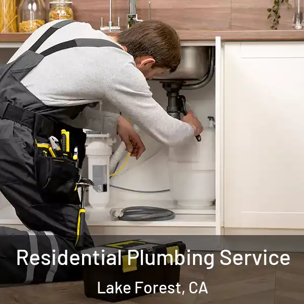  Residential Plumbing Service Lake Forest, CA