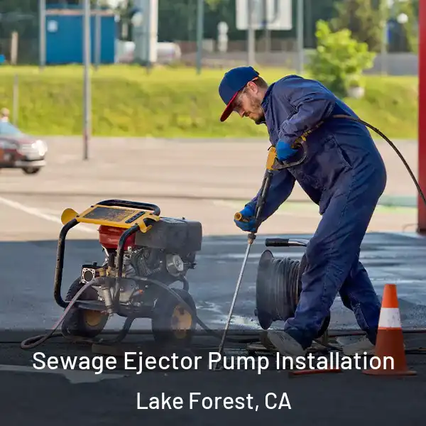  Sewage Ejector Pump Installation Lake Forest, CA