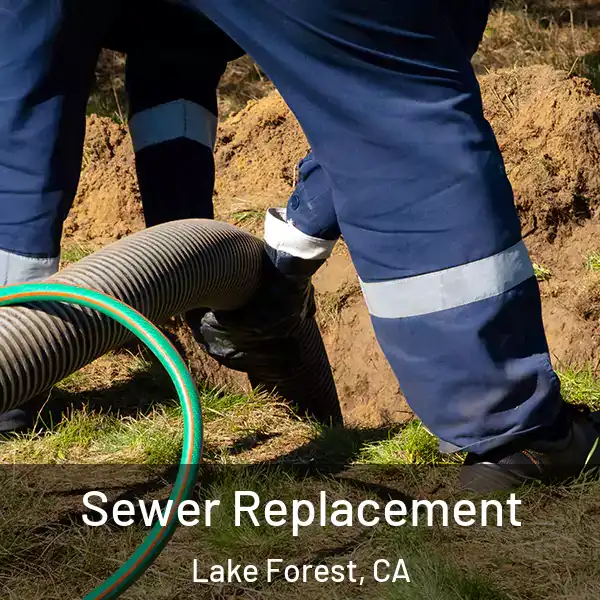  Sewer Replacement Lake Forest, CA