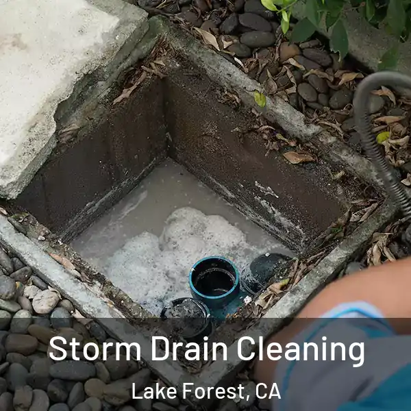  Storm Drain Cleaning Lake Forest, CA