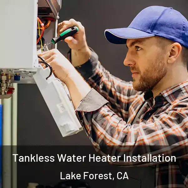  Tankless Water Heater Installation Lake Forest, CA