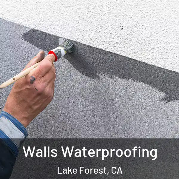  Walls Waterproofing Lake Forest, CA