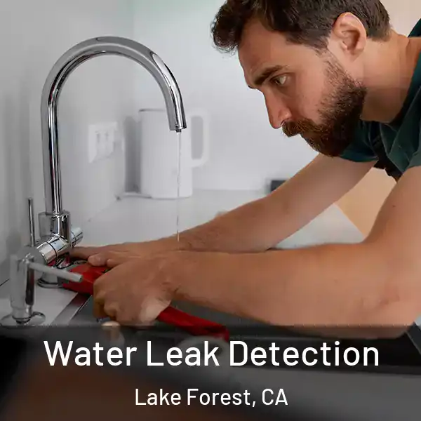  Water Leak Detection Lake Forest, CA