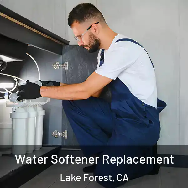  Water Softener Replacement Lake Forest, CA